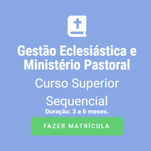 Gestão Eclesiástica e Ministério Pastoral